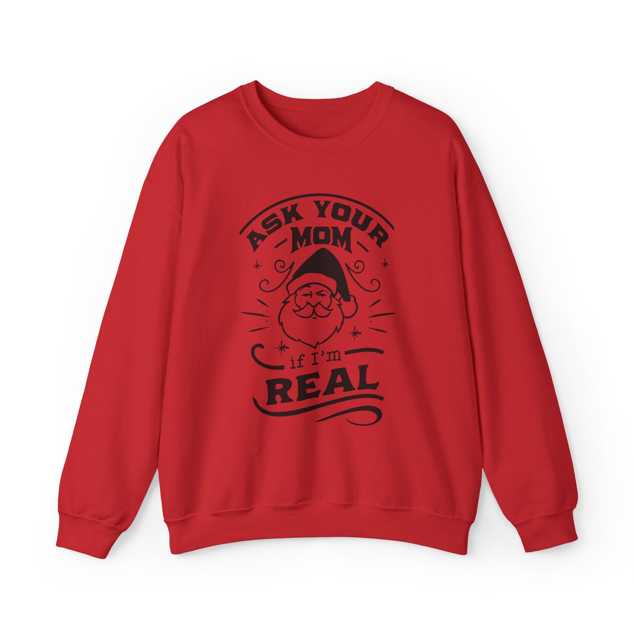 " Ask Your Mom"  Santa Sweatshirt